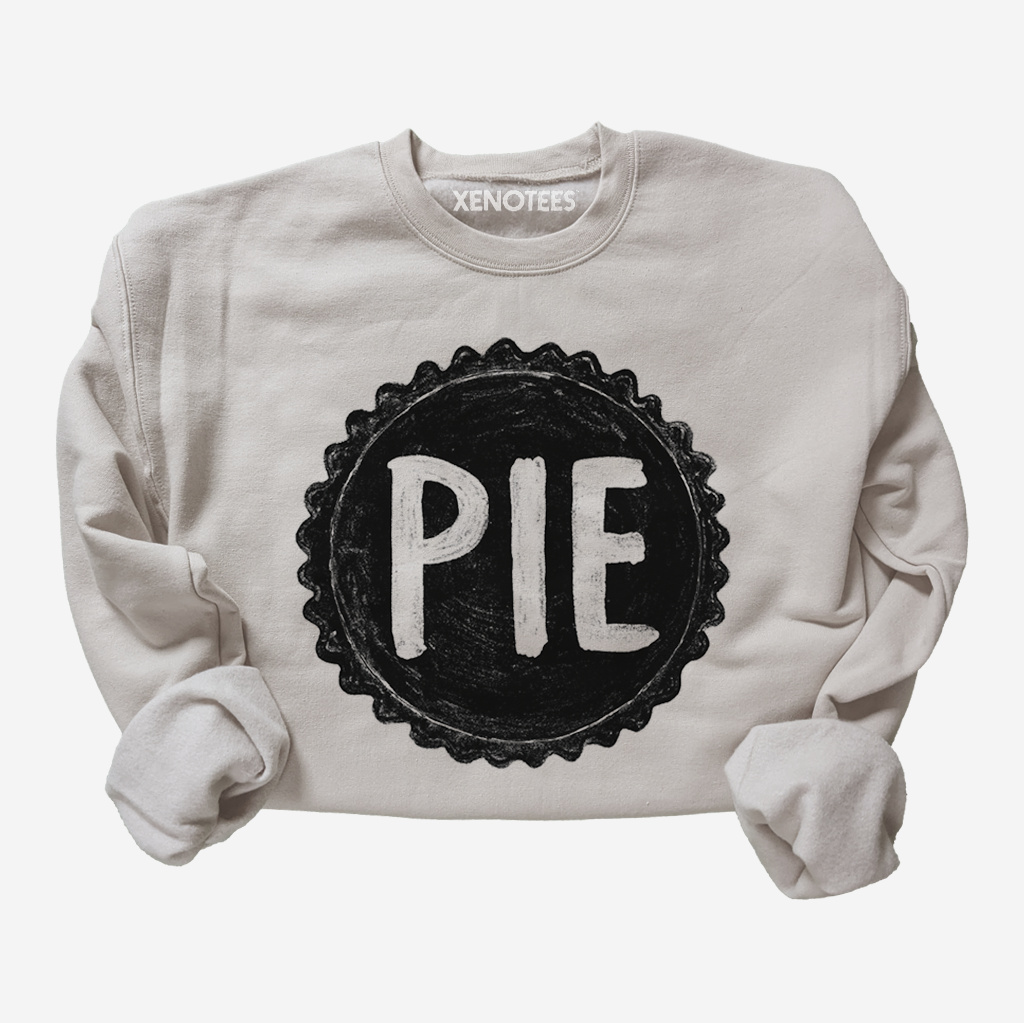 Feed Me Pie Bakers Sweatshirt Sweatshirts Xenotees