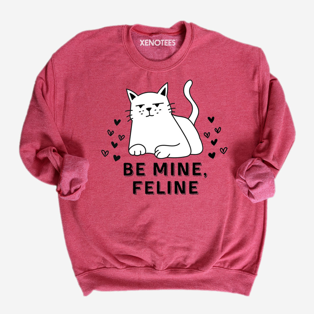 Funny Be Mine Feline Cat Lover Valentine Sweatshirt Sweatshirts Xenotees